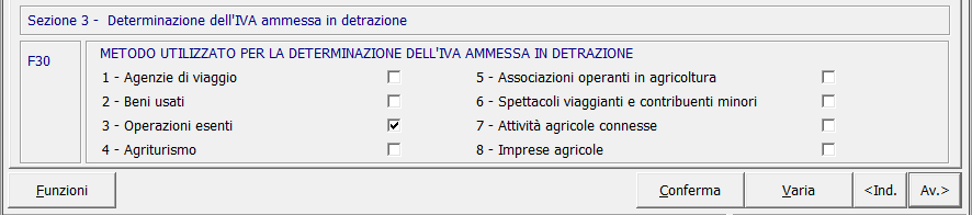 6.3 SEZIONE III Determinazione dell Iva ammessa in Detrazione Tale sezione, prevista per la determinazione dell Iva ammessa in detrazione, si suddivide a sua volta in tre sottosezioni: 3-A Operazioni