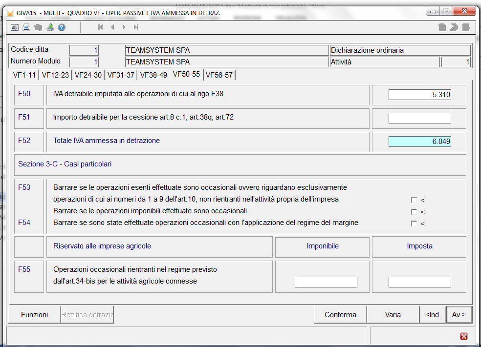 VF50 - Iva detraibile imputata alle operazioni di cui al rigo VF38 Tale rigo va compilato sia dalle ditte agricole che dalle cooperative.
