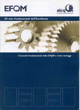 PUBBLICAZIONI EFQM IN ITALIANO Copertina Codice ISBN Titolo Scopo Destinatari Soci AICQ Prezzo in Euro Non soci AICQ 9052365466 Introduzione all Eccellenza Illustrare in generale il Modello, ai