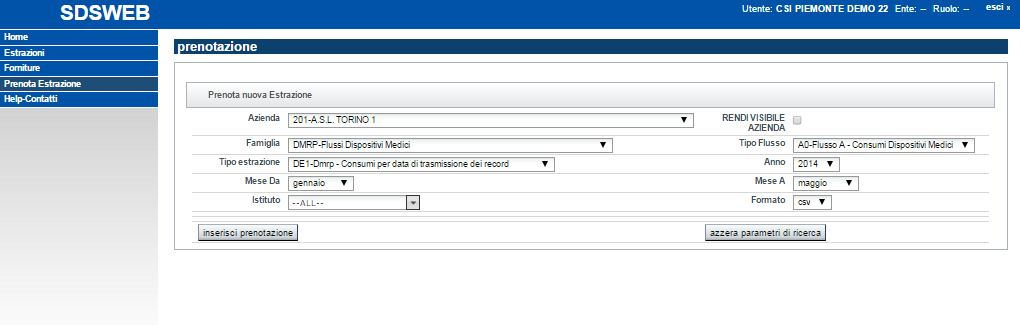 Pagina 14 di 20 4 Prenotare un'estrazione L'utente ha facoltà di prenotare un'estrazione per tutti i flussi cui è associata l'azienda o le aziende a cui è stato abilitato.