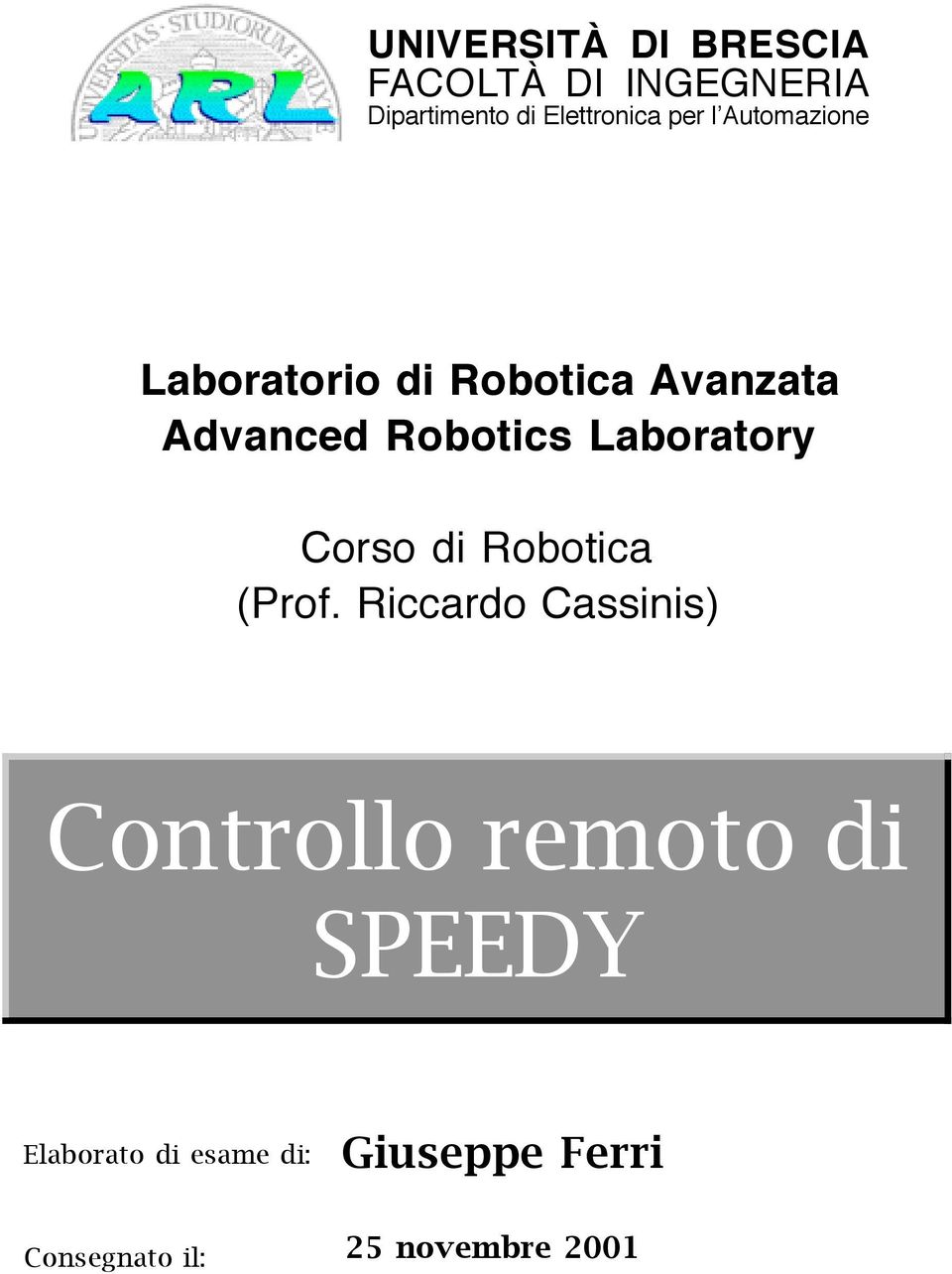 Laboratory Corso di Robotica (Prof.