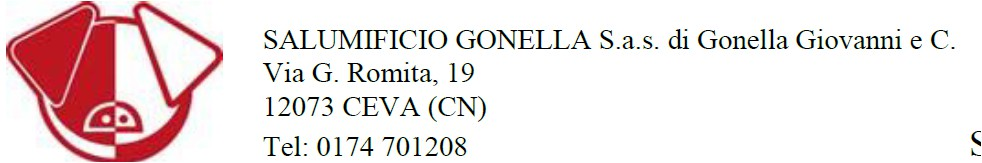 Bocconcini di Salame Crudo - Salumificio Gonella, g 140 ca DENOMINAZIONE PRODOTTO: SALAME DI PURO SUINO BOCCONCINO INGREDIENTI: Carne di suino, sale, zuccheri: destrosio, aromi e spezie,