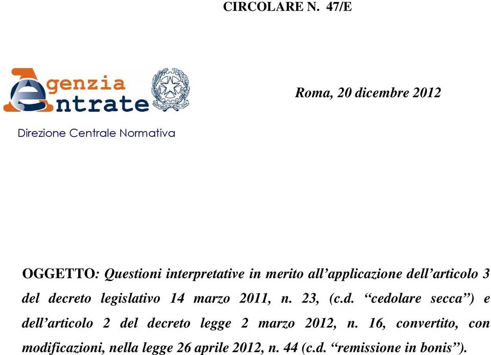 in merito all applicazione dell articolo 3 del decreto legislativo 14 marzo 2011, n. 23, (c.