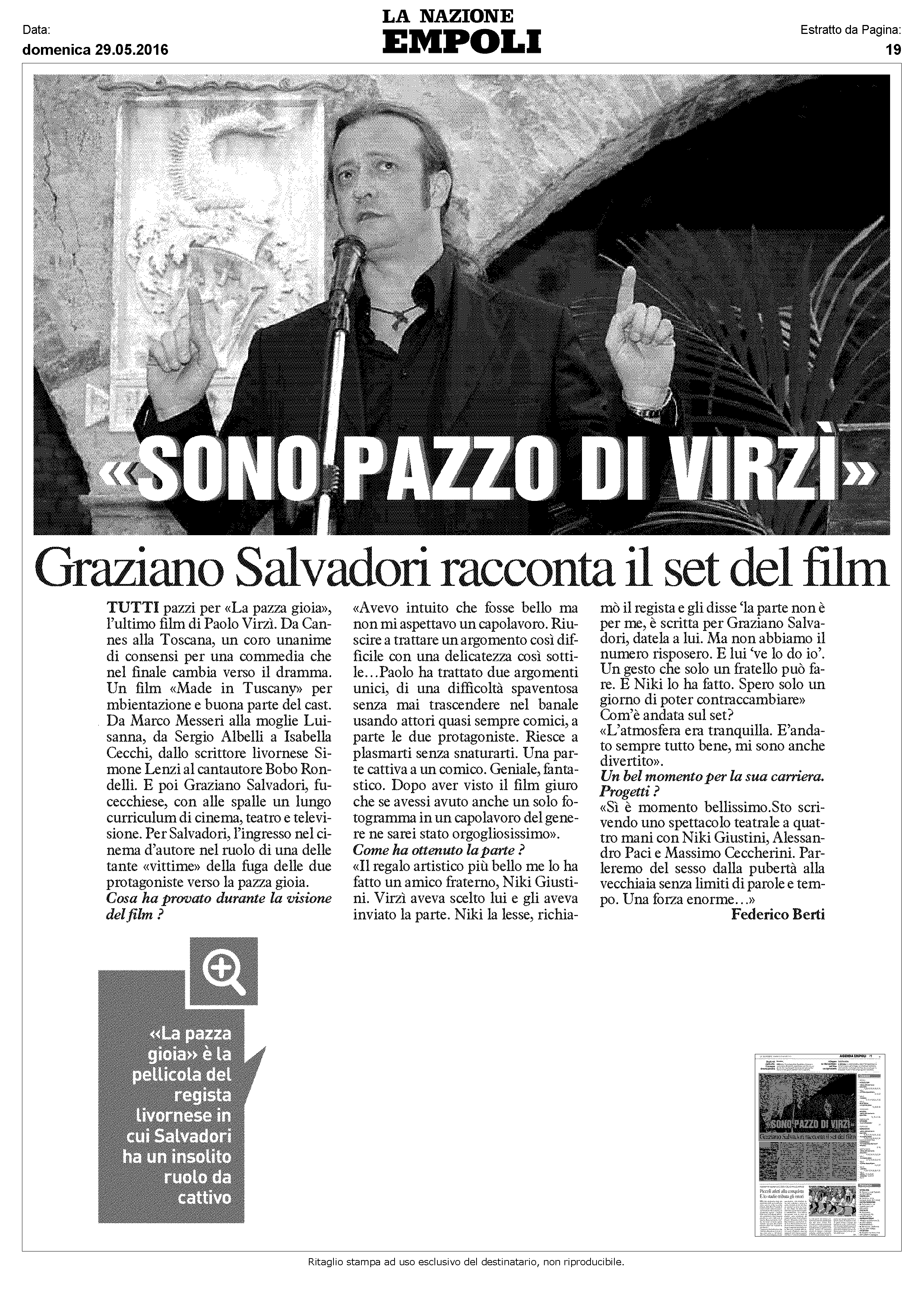 Graziano Salvador racconta il set del _ùh n TUTTI pazzi per «La pazza gioia», l'ultimo film di Paolo Virzì.