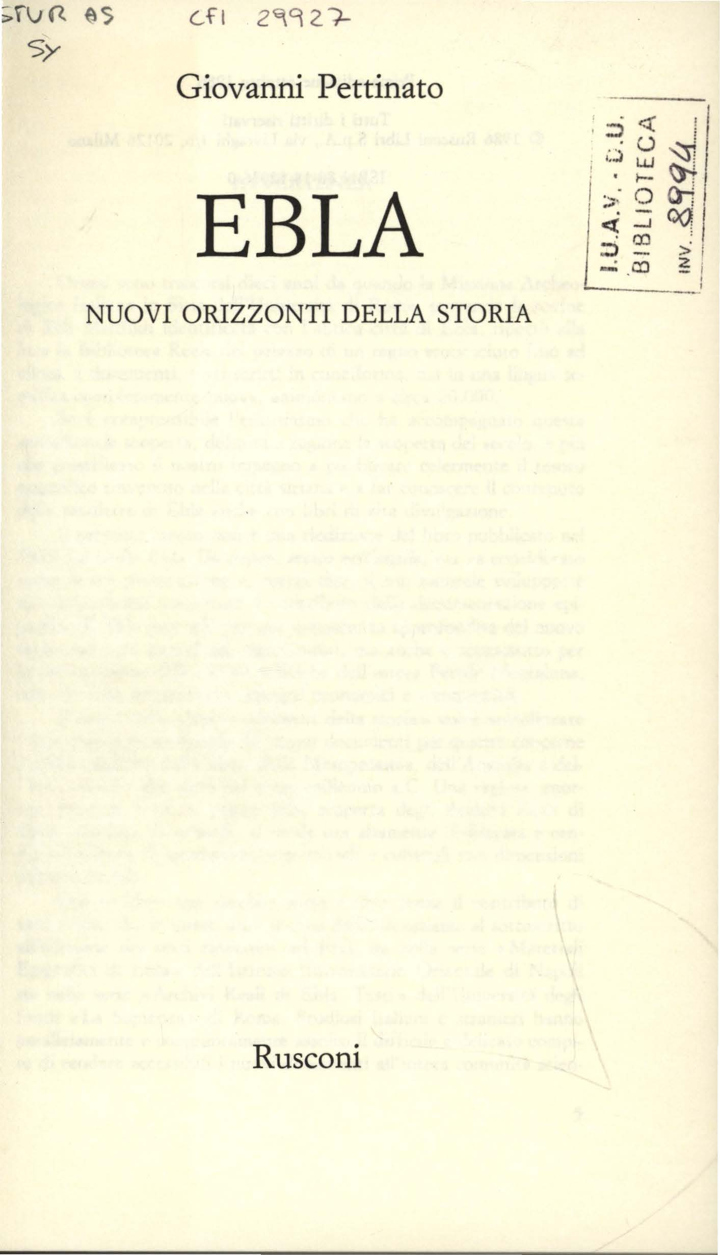 C..f I 2~9 2. ~ Giovanni Pettinato EBLA NUOVI ORIZZONTI DELLA STORIA.