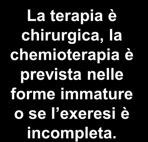 Incidenza : 1-11% Due picchi di età: lattanti e giovani adulti Clinica: diagnosi prenatale ovvero postnatale occasionale ovvero in relazione a sintomi urinari e/o ascessualizzazione del tumore.