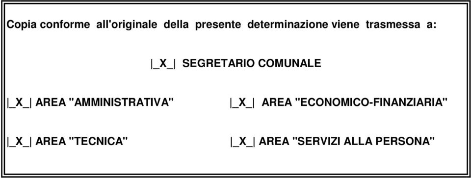 COMUNALE _X_ AREA "AMMINISTRATIVA" _X_ AREA