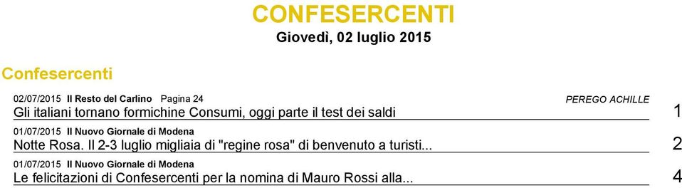 Giornale di Modena Notte Rosa. Il 2 3 luglio migliaia di "regine rosa" di benvenuto a turisti.