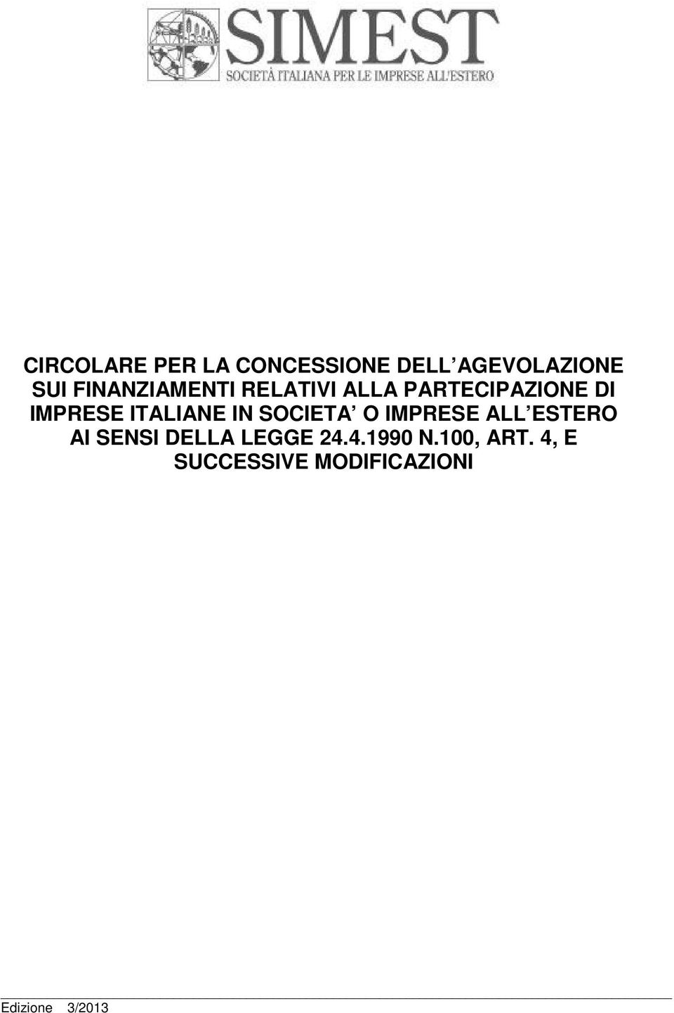 ITALIANE IN SOCIETA O IMPRESE ALL ESTERO AI SENSI