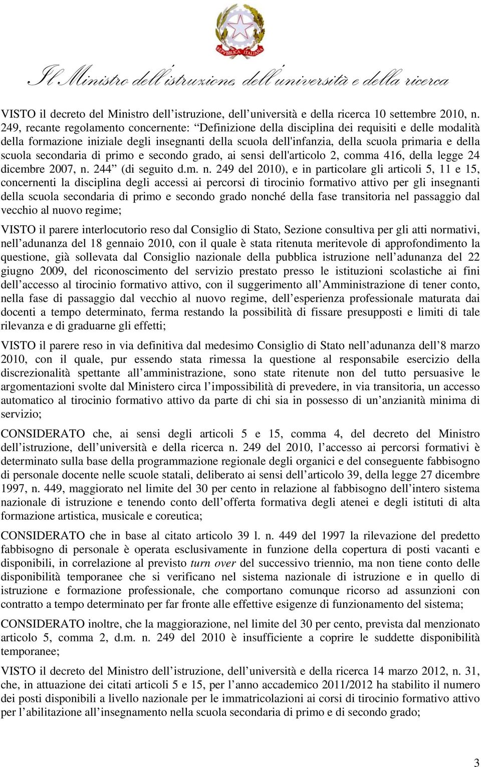 scuola secondaria di primo e secondo grado, ai sensi dell'articolo 2, comma 416, della legge 24 dicembre 2007, n.