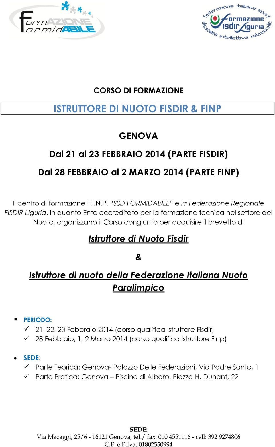 RTE FISDIR) Dal 28 FEBBRAIO al 2 MARZO 2014 (PA