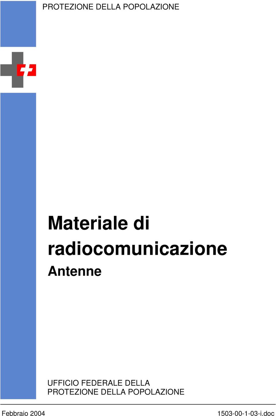 radiocomunicazione Antenne UFFICIO