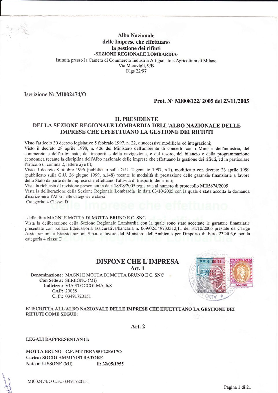 22, e successive rnodifiche ed integrazioni; Visto il decreto 28 aprlle 1998, n.