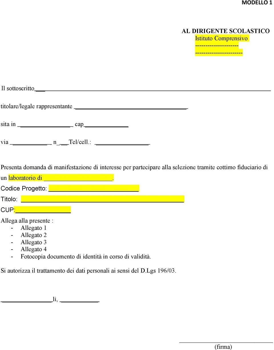 : Presenta domanda di manifestazione di interesse per partecipare alla selezione tramite cottimo fiduciario di un laboratorio di.