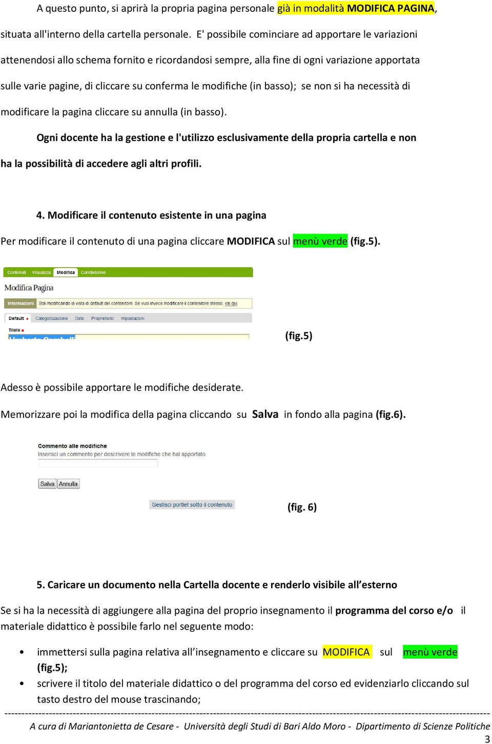 modifiche (in basso); se non si ha necessità di modificare la pagina cliccare su annulla (in basso).