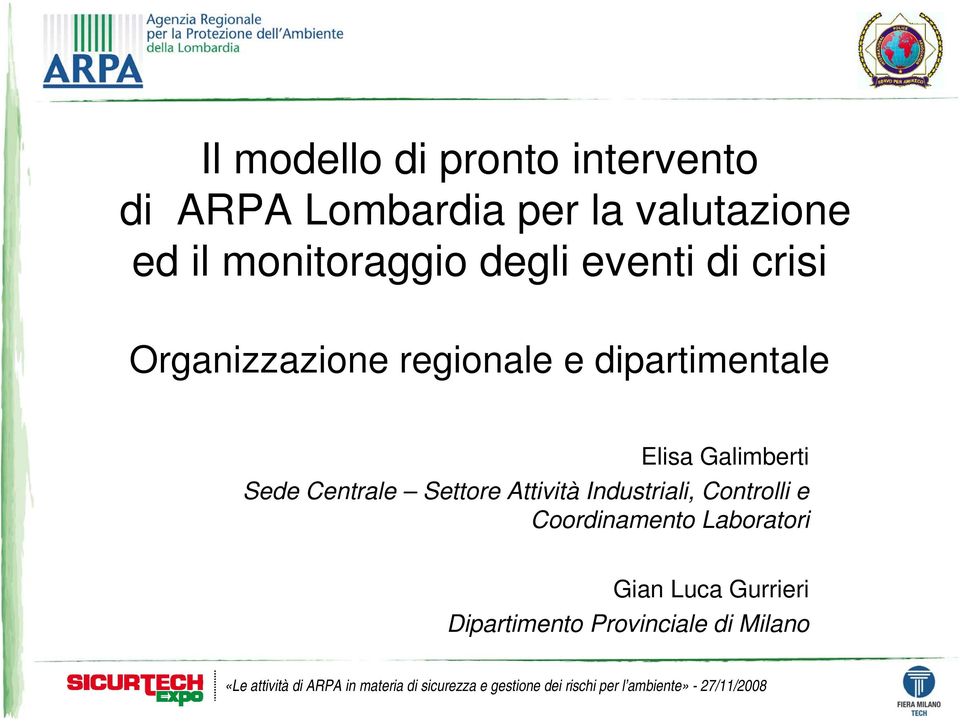 Attività Industriali, Controlli e Coordinamento Laboratori Gian Luca Gurrieri Dipartimento