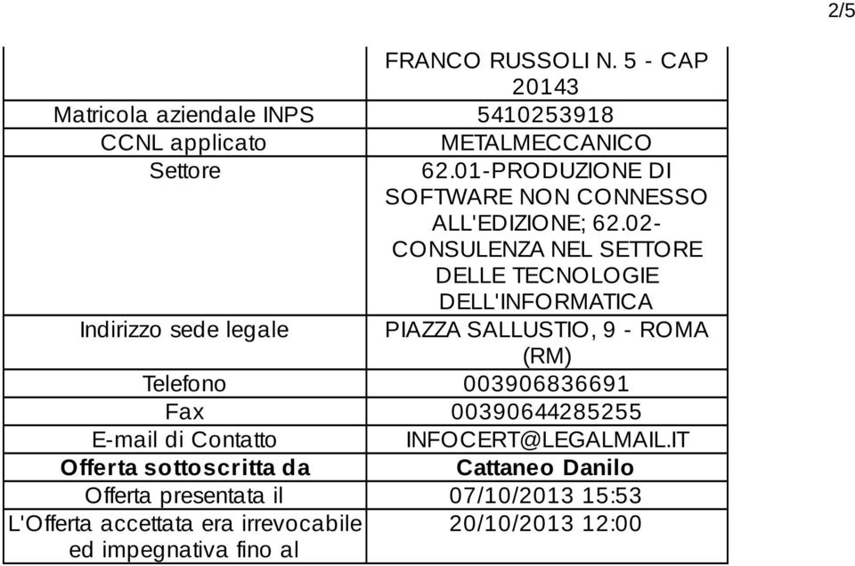 01-PRODUZIONE DI SOFTWARE NON CONNESSO ALL'EDIZIONE; 62.