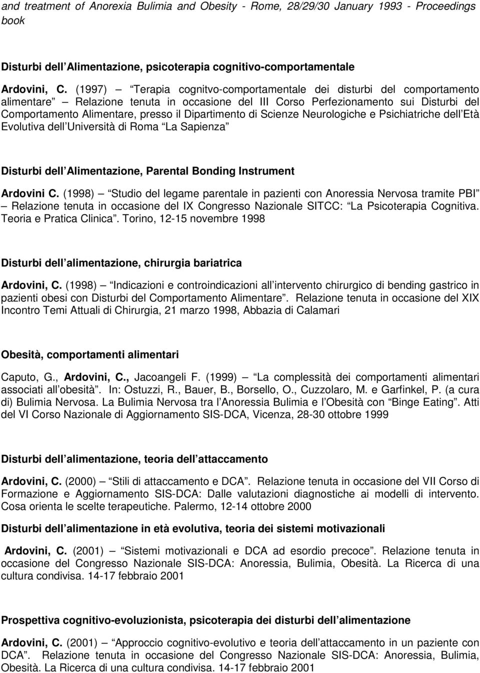 Dipartimento di Scienze Neurologiche e Psichiatriche dell Età Evolutiva dell Università di Roma La Sapienza Disturbi dell Alimentazione, Parental Bonding Instrument Ardovini C.