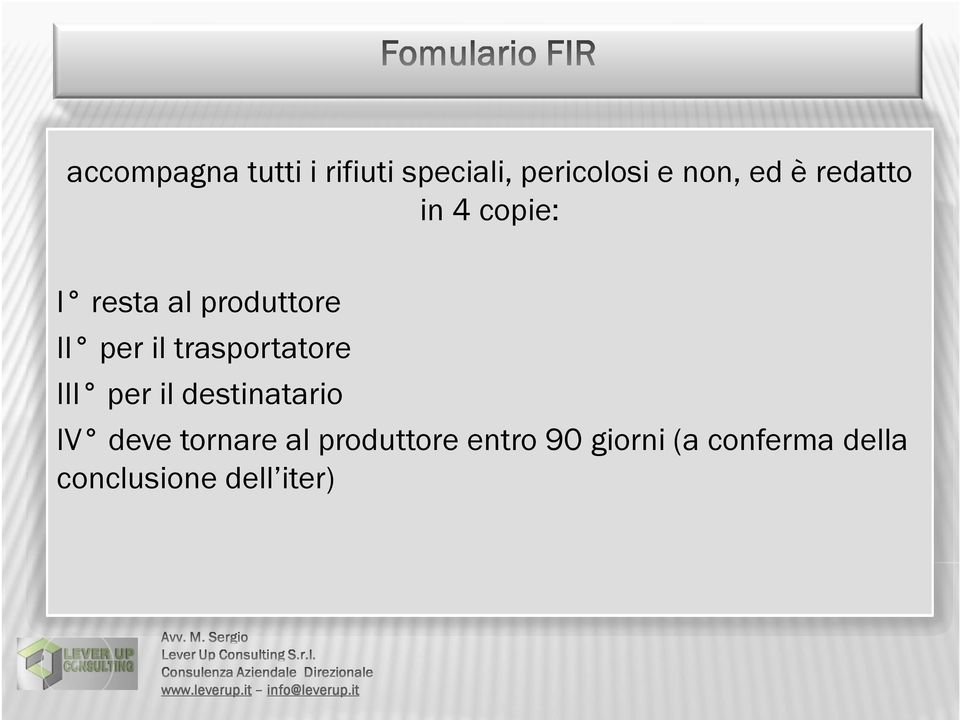 trasportatore III per il destinatario IV deve tornare al