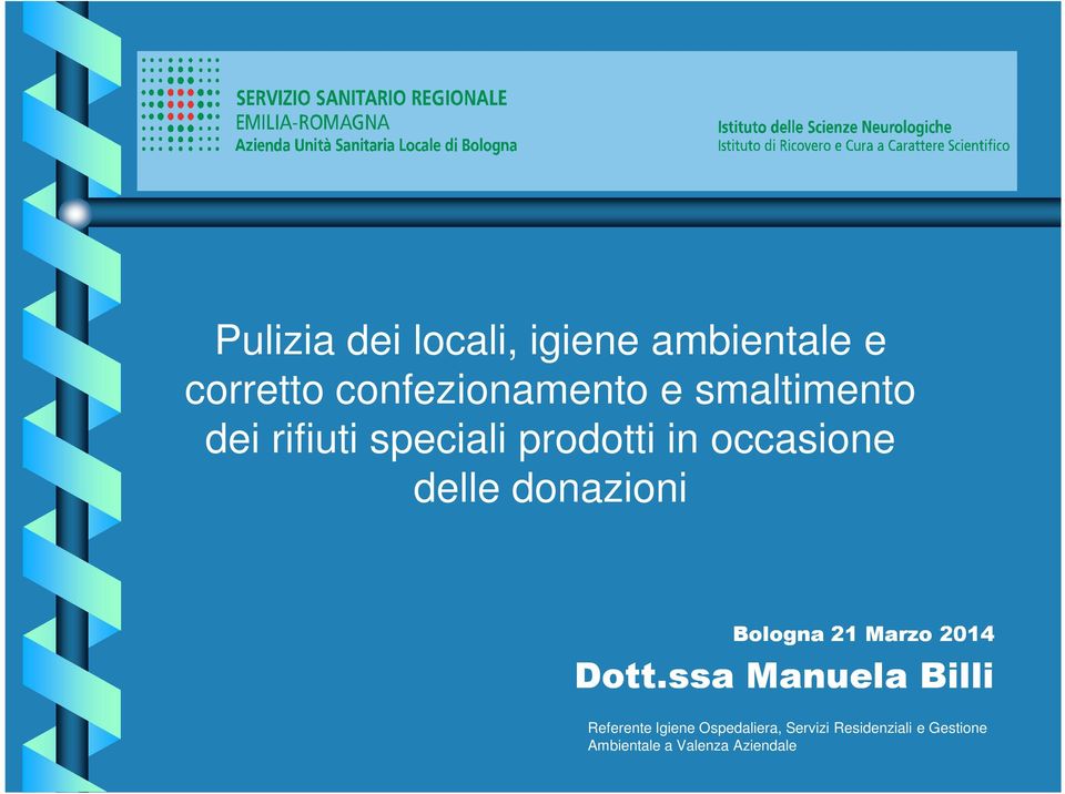 donazioni Bologna 21 Marzo 2014 Dott.