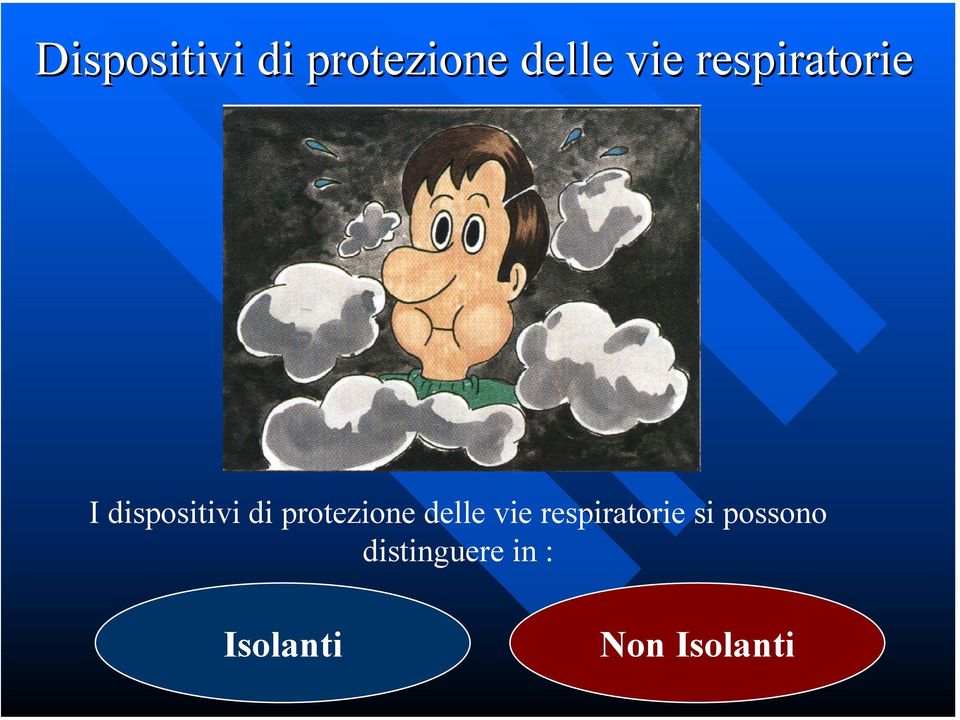 protezione delle vie respiratorie si