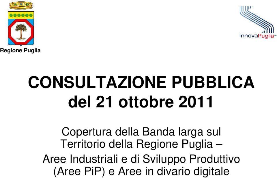 della Regione Puglia Aree Industriali e di