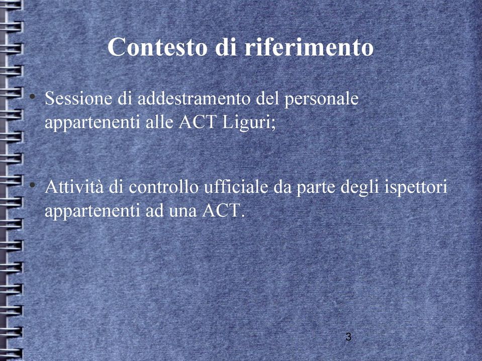 alle ACT Liguri; Attività di controllo