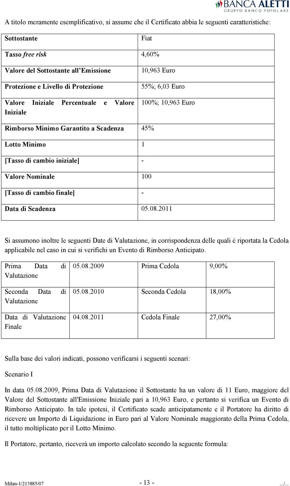 Nominale 100 [Tasso di cambio finale] - Data di Scadenza 05.08.