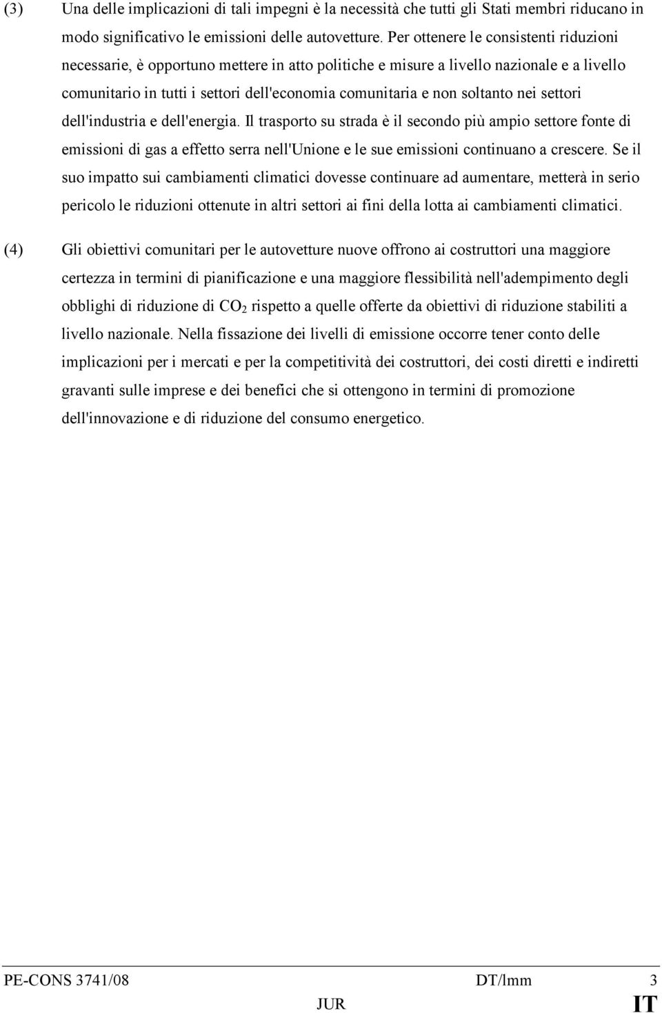 soltanto nei settori dell'industria e dell'energia.