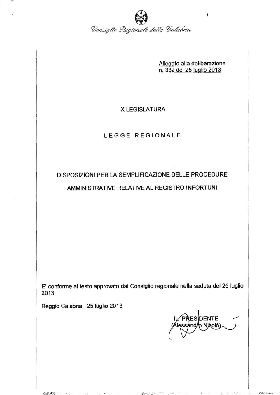 SEMPLIFICAZIONE DELLE PROCEDURE AMMINISTRATIVE RELATIVE AL REGISTRO