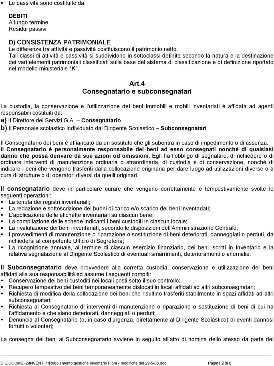 di definizione riportato nel modello ministeriale K. Art.