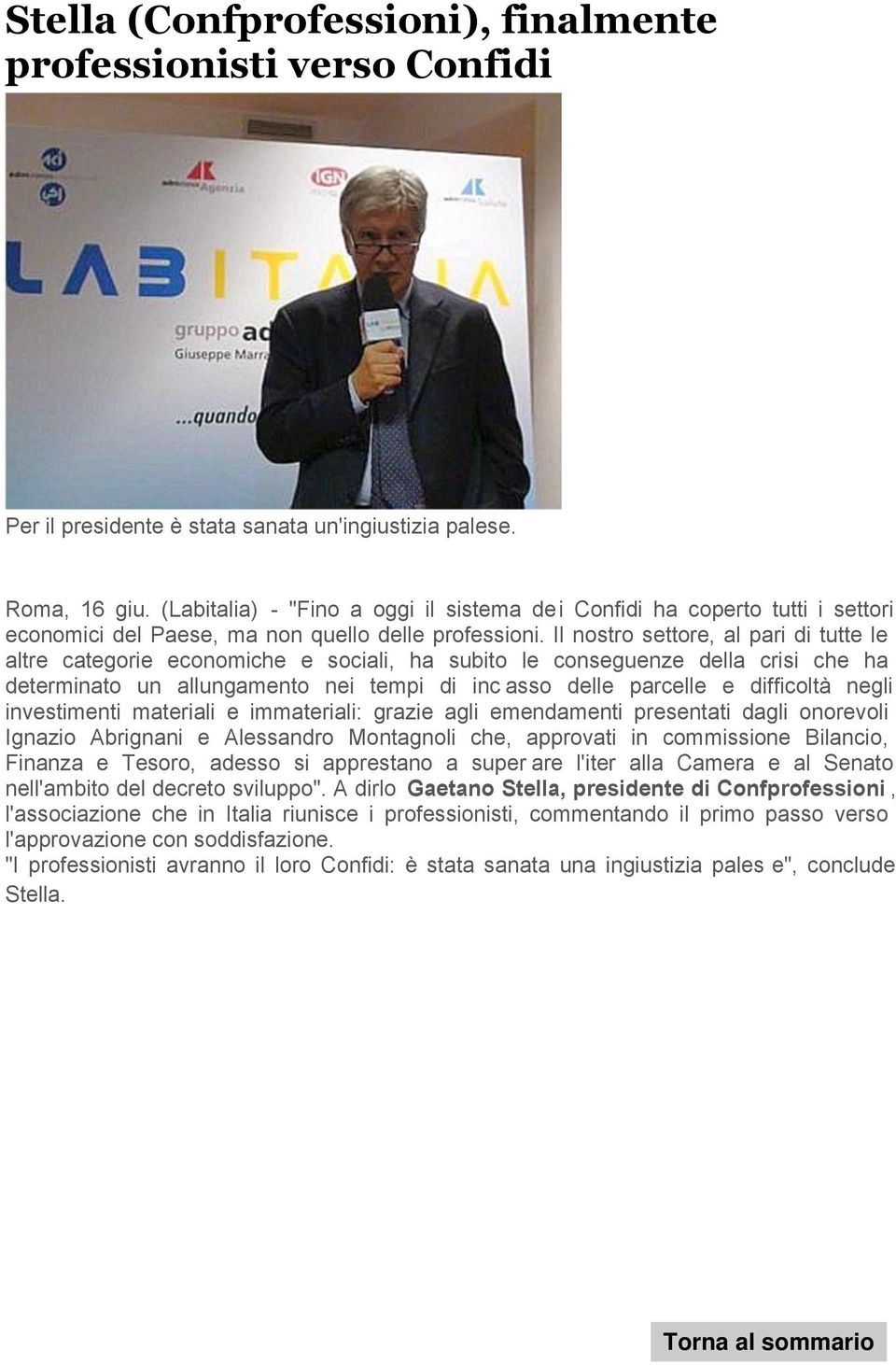 Il nostro settore, al pari di tutte le altre categorie economiche e sociali, ha subito le conseguenze della crisi che ha determinato un allungamento nei tempi di inc asso delle parcelle e difficoltà