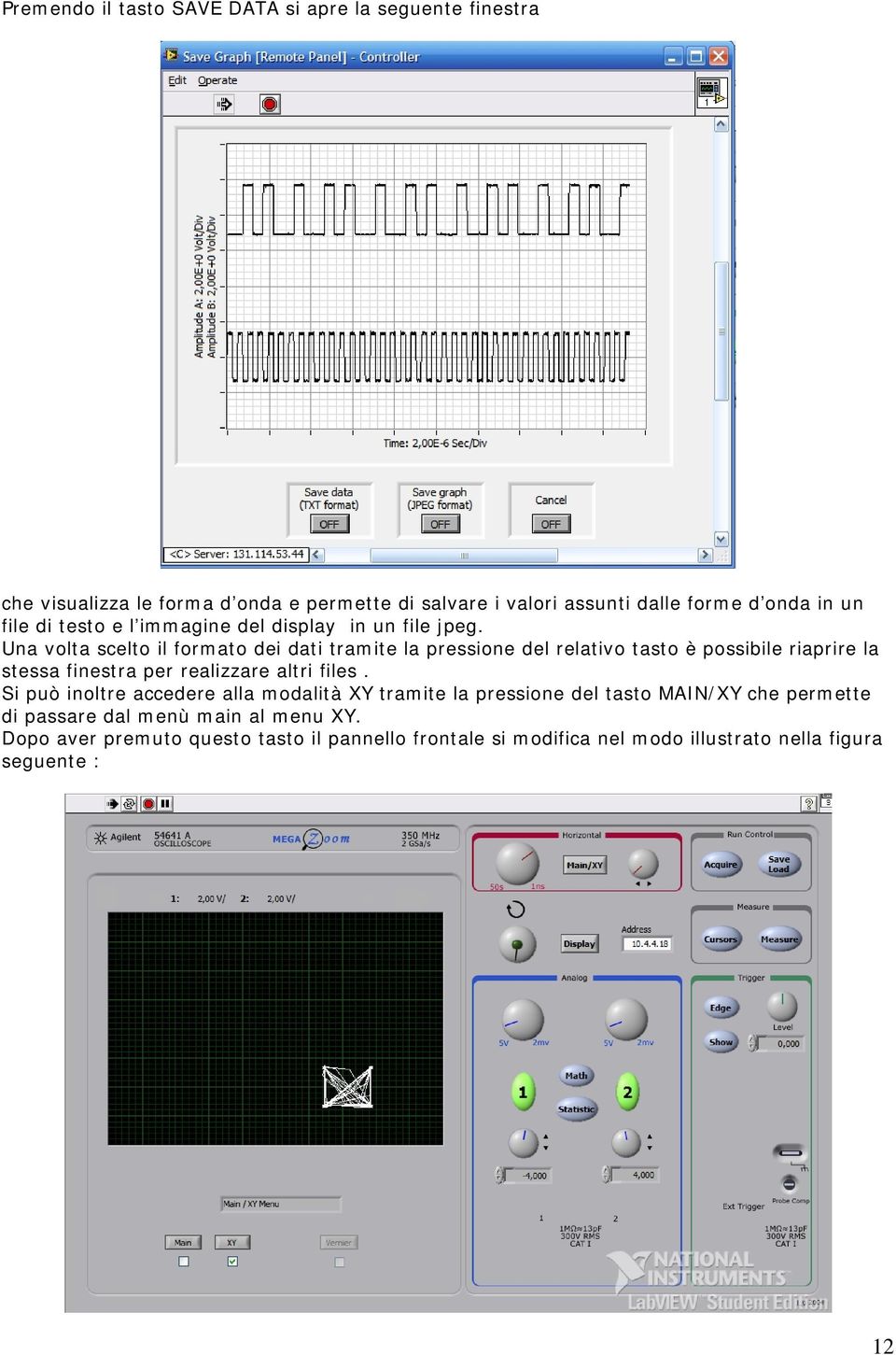 Una volta scelto il formato dei dati tramite la pressione del relativo tasto è possibile riaprire la stessa finestra per realizzare altri files.