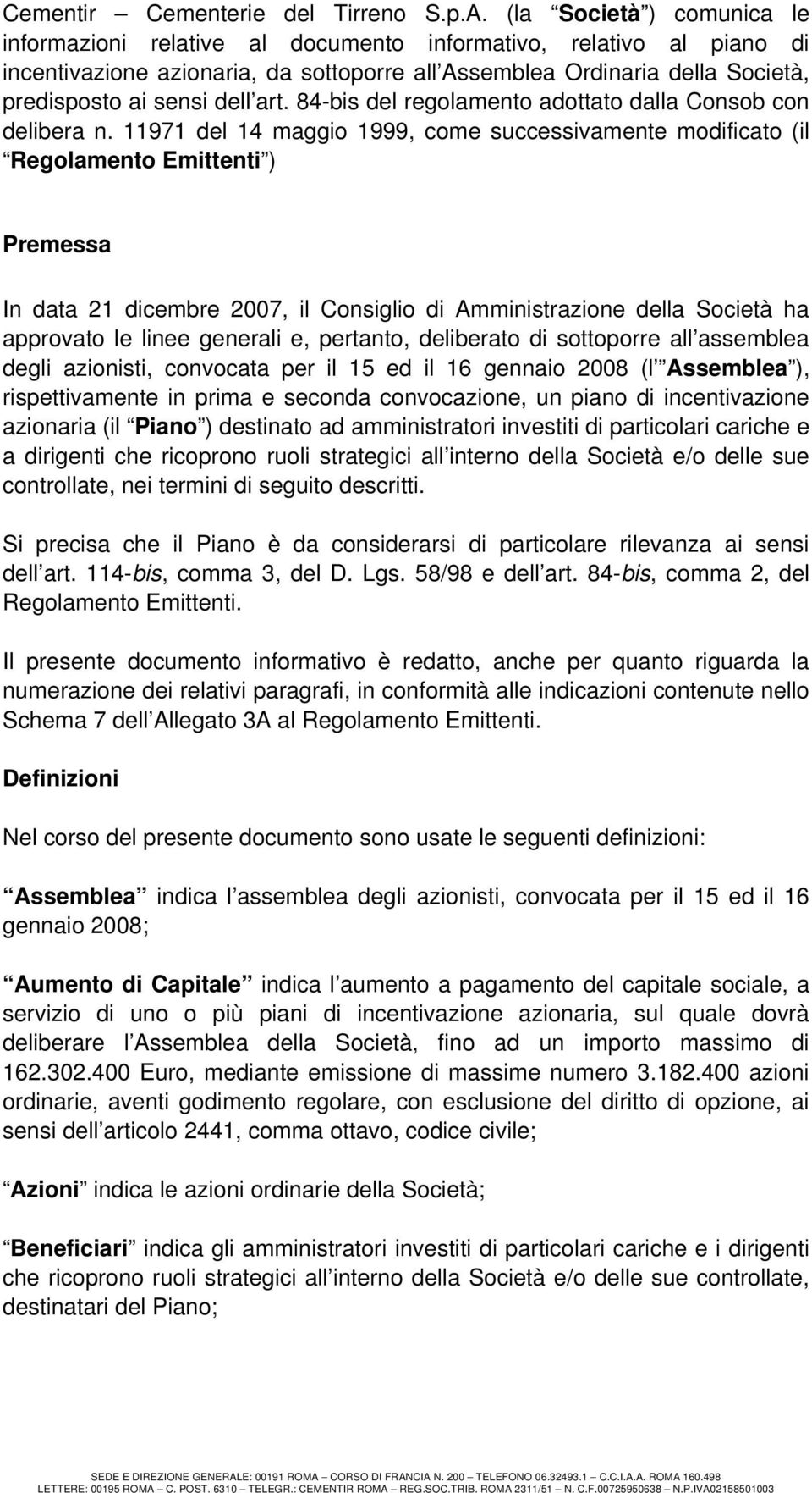 art. 84-bis del regolamento adottato dalla Consob con delibera n.