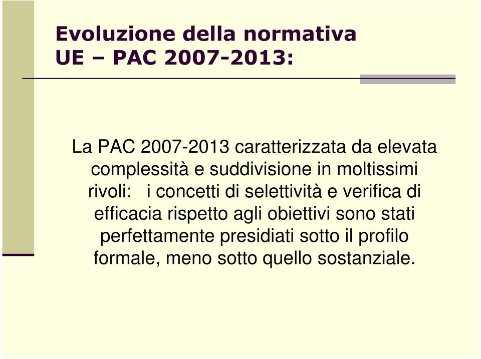 i concetti di selettività e verifica di efficacia rispetto agli obiettivi