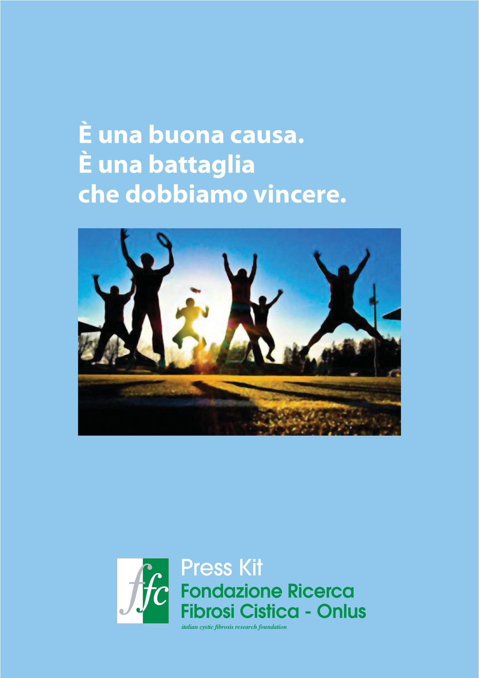 Press Kit Fondazione Ricerca Fibrosi