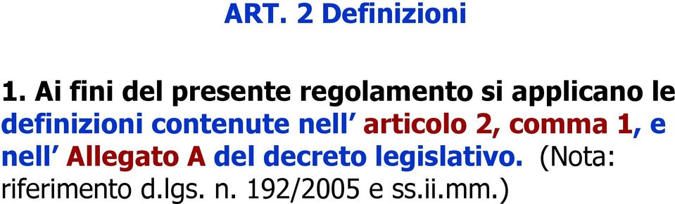 definizioni contenute nell articolo 2, comma 1, e