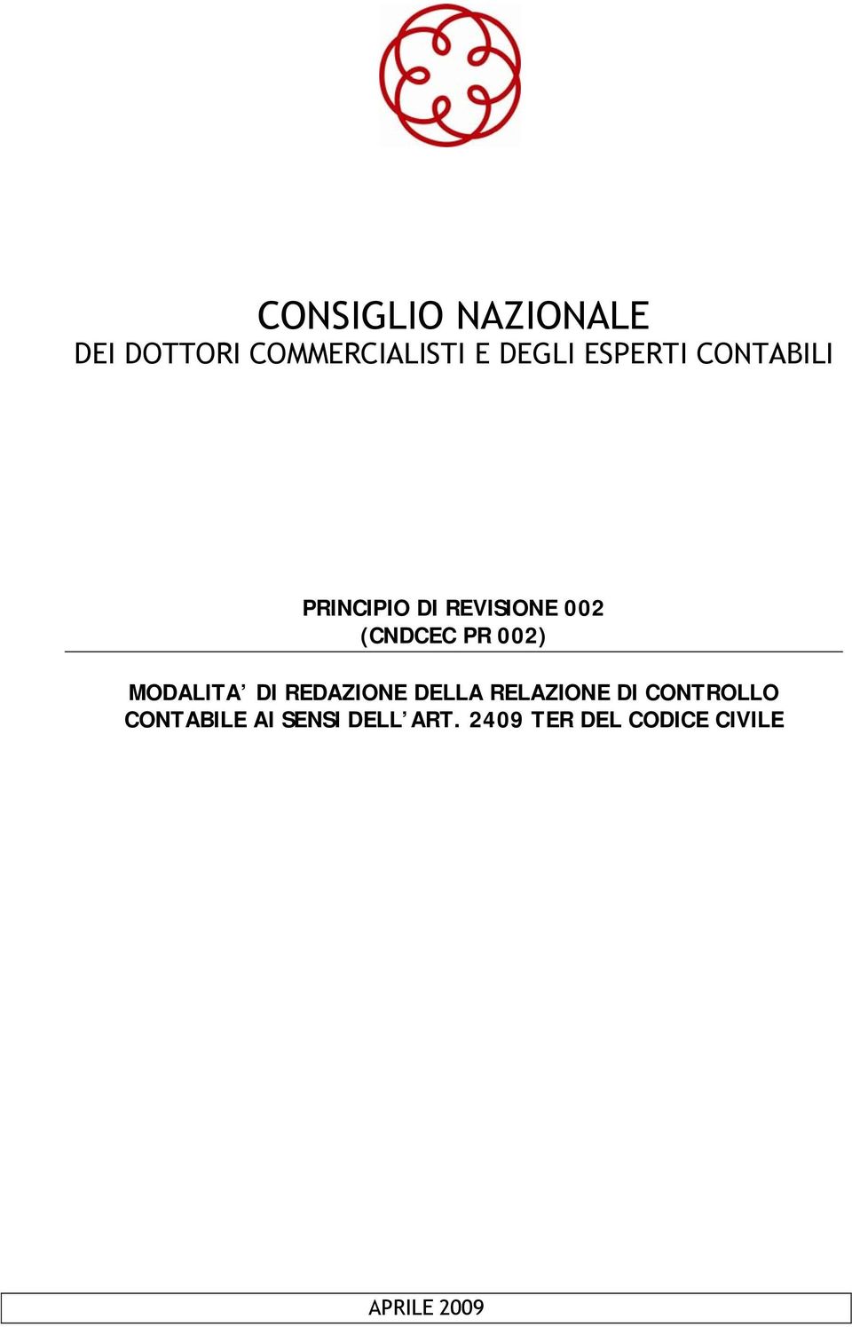 002) MODALITA DI REDAZIONE DELLA RELAZIONE DI CONTROLLO