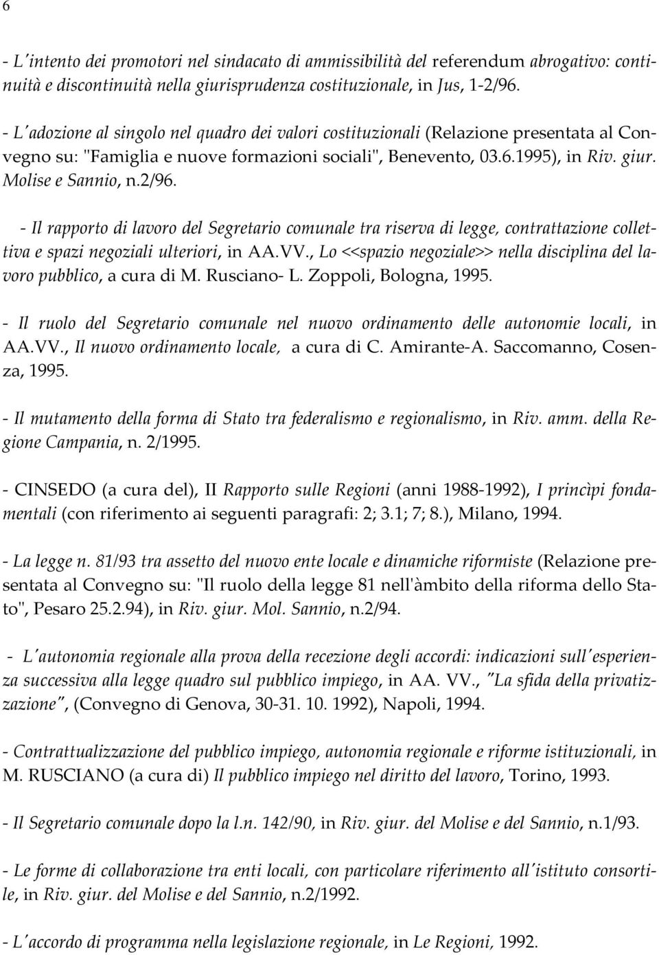 Il rapporto di lavoro del Segretario comunale tra riserva di legge, contrattazione collettiva e spazi negoziali ulteriori, in AA.VV.