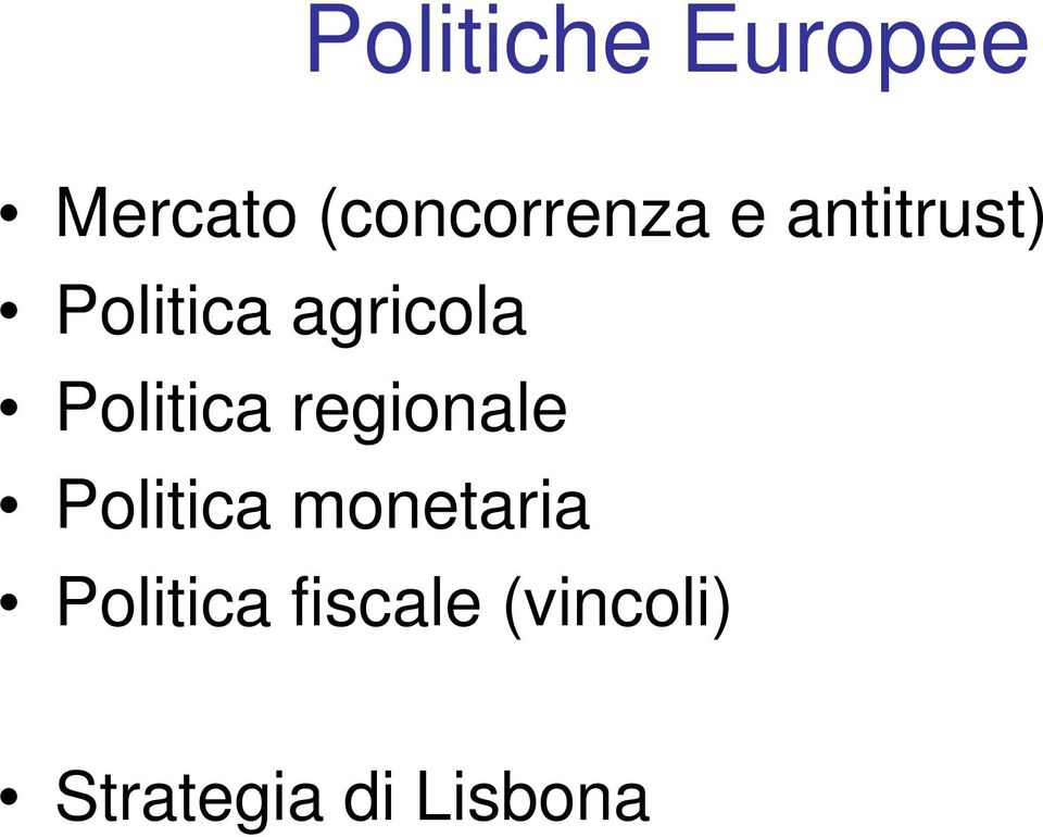 Politica regionale Politica monetaria