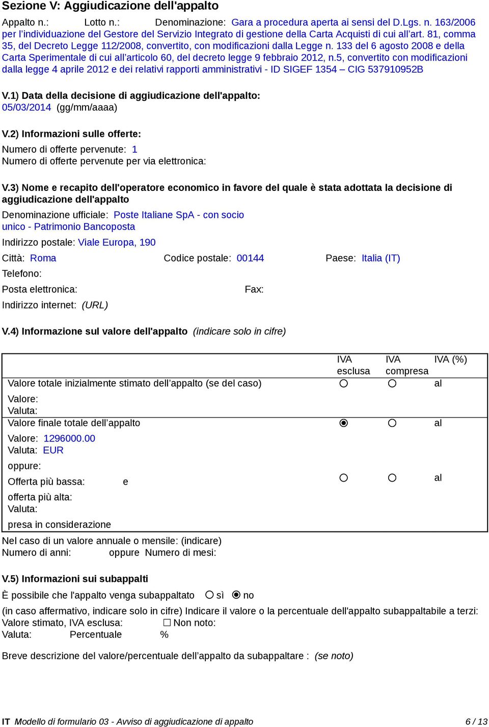 5, convertito con modificazioni dalla legge 4 aprile 2012 e dei relativi rapporti amministrativi - ID SIGEF 1354 CIG 537910952B V.