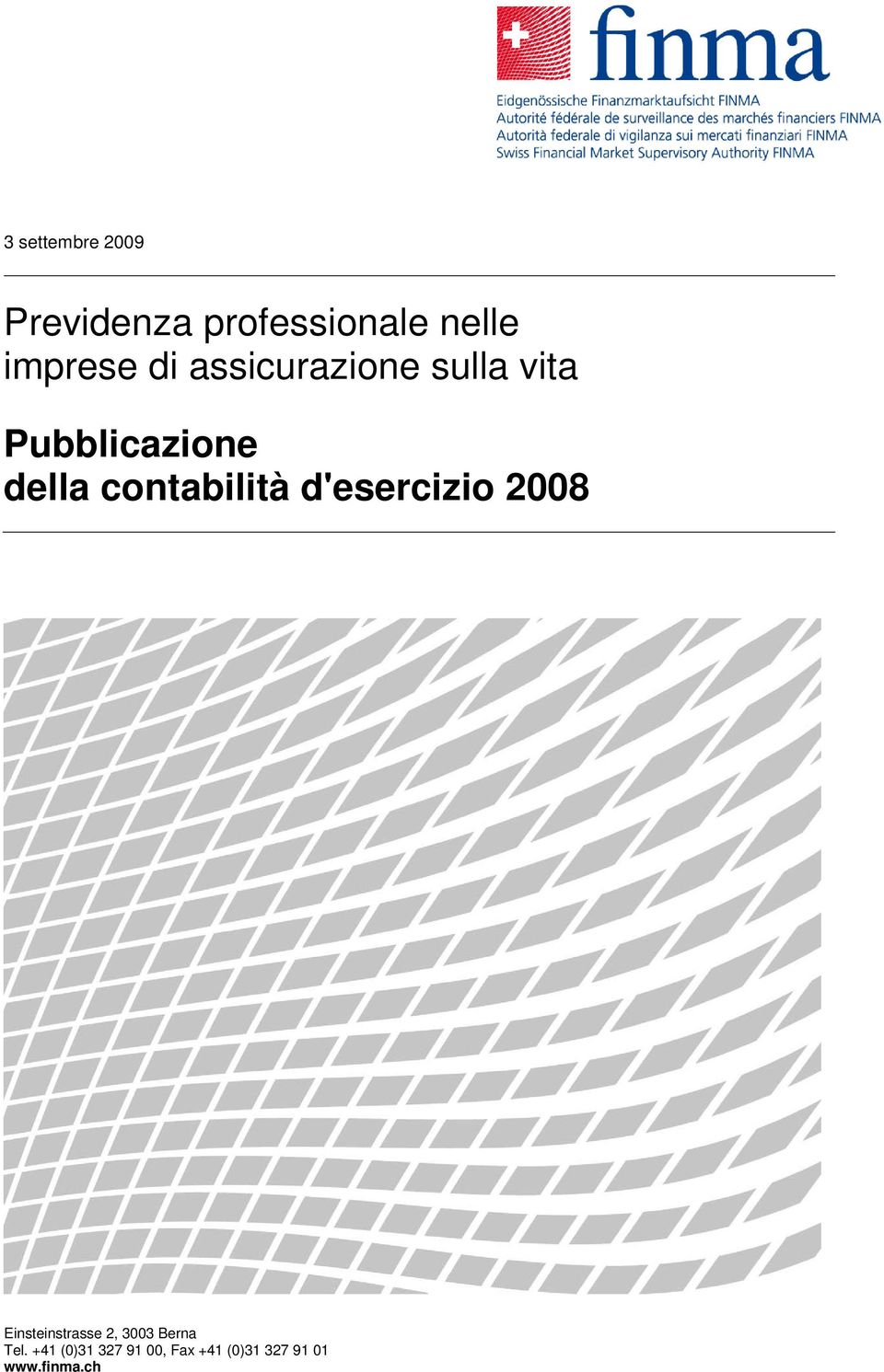 contabilità d'esercizio 2008 Einsteinstrasse 2, 3003