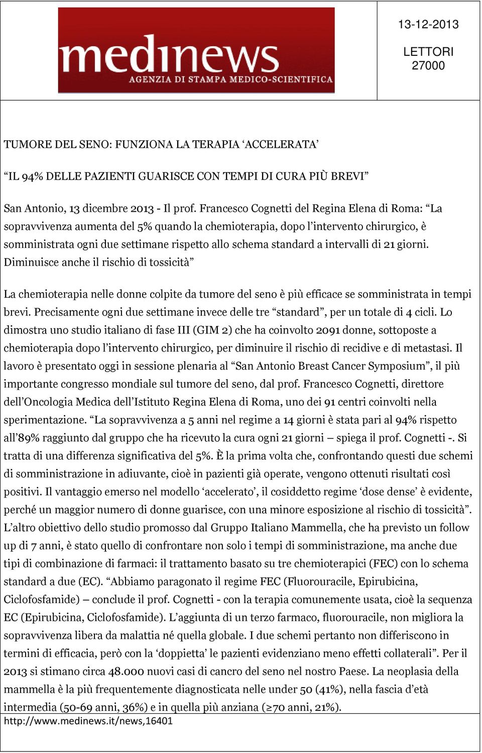 intervalli di 21 giorni. Diminuisce anche il rischio di tossicità La chemioterapia nelle donne colpite da tumore del seno è più efficace se somministrata in tempi brevi.