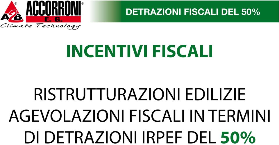 AGEVOLAZIONI FISCALI IN