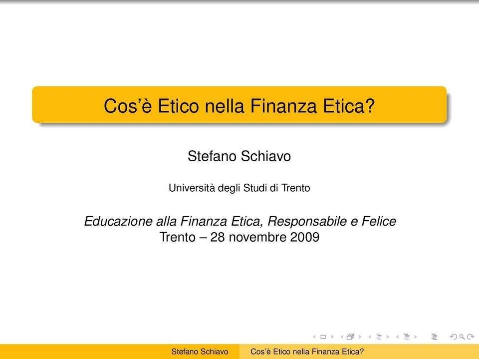 Finanza Etica, Responsabile