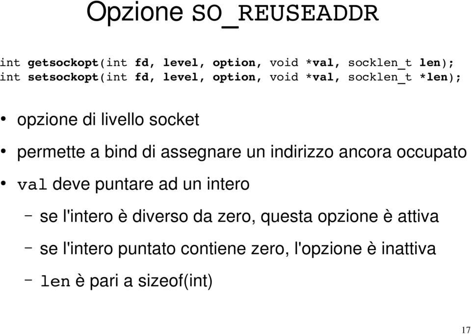 bind di assegnare un indirizzo ancora occupato val deve puntare ad un intero se l'intero è diverso