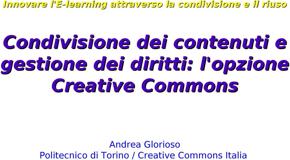 diritti: l'opzione Creative Commons Andrea