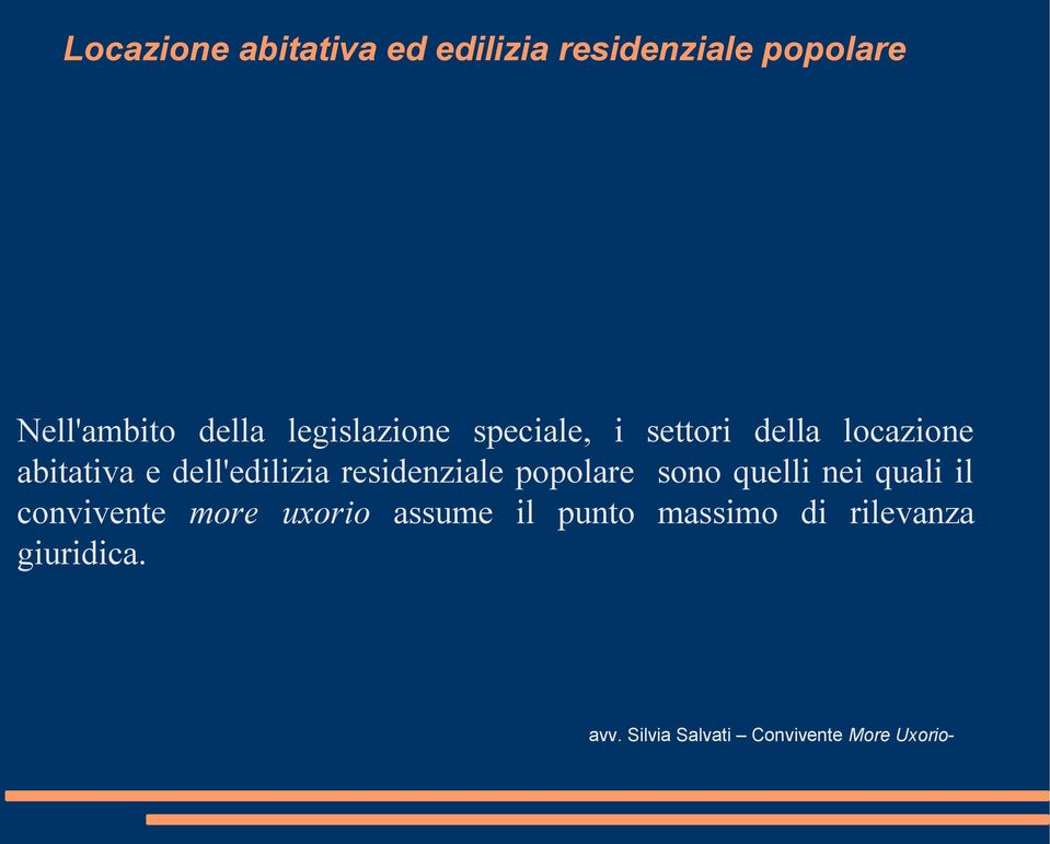 e dell'edilizia residenziale popolare sono quelli nei quali il