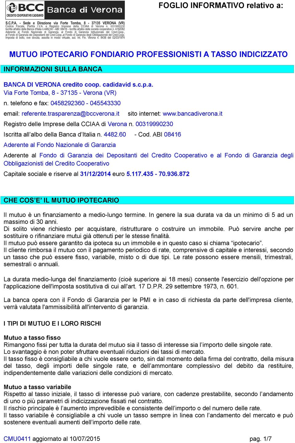 it Iscritta all albo della Banca d Italia n. 4482.60 - Cod.
