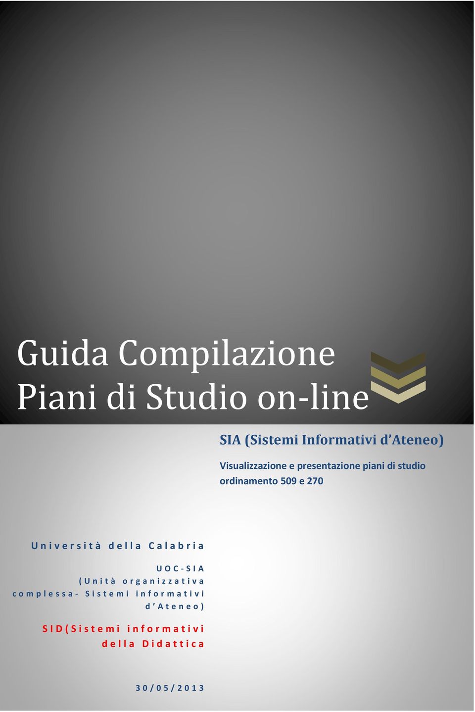 e 270 Università della Calabria (Unità organizzativa complessa- Sistemi